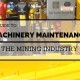 machinery maintenance in the mining industry