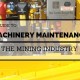 machinery maintenance in the mining industry